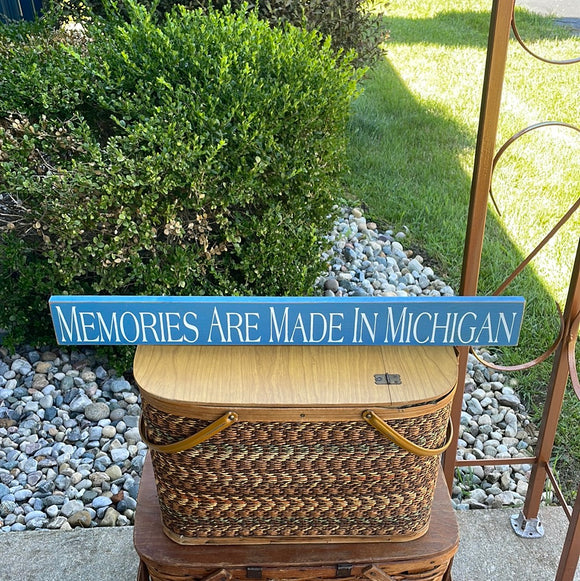 Memories are Made in Michigan Sign