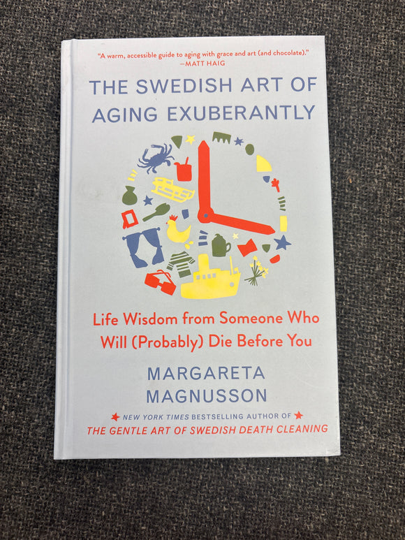 The Swedish Art of Aging Exuberantly